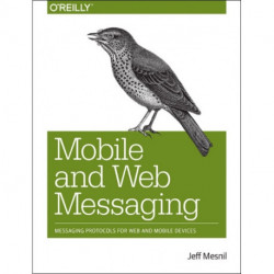 Mobile and Web Messaging