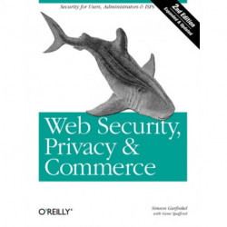 Web Security, Privacy & Commerce: Security for Users, Administrators and ISPs