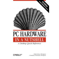 PC Hardware in a Nutshell 3e