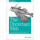 Uncertain Web, The