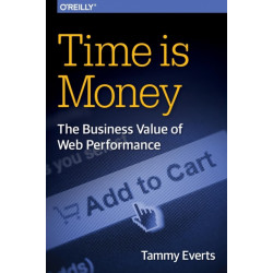Time is Money: The Business Value of Web Performance
