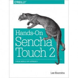 Sencha Touch Cookbook: Solutions & Examples for Mobile Developers