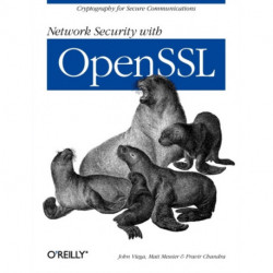 Network Security with OpenSSL: Cryptography for Secure Communications