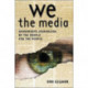 We the Media