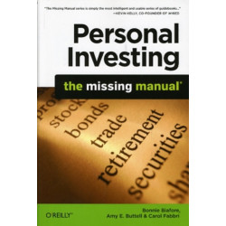 Personal Investing: The Missing Manual