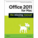 Office 2011 for Mac: The Missing Manual: The Book That Should Have Been in the Box