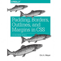 Padding, Borders, Outlines and Margins in CSS