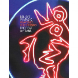 Believe in Magic: 30 Years of Heavenly Recordings
