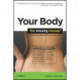 Your Body : The Missing Manual: The Missing Manual