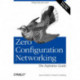 Zero Configuration Networking: The Definitive Guide