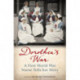 Dorothea's War: The Diaries of a First World War Nurse