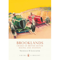 Brooklands: Cradle of British Motor Racing and Aviation