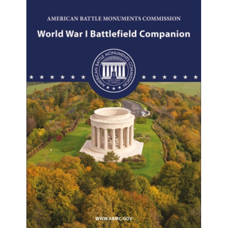WORLD WAR I BATTLEFIELD COMPANION
