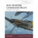 RAF Fighter Command Pilot: The Western Front 1939–42
