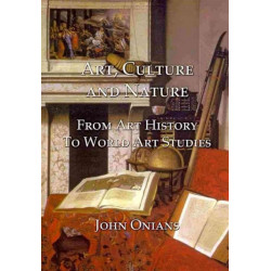 Art, Culture and Nature: From Art History to World Art Studies