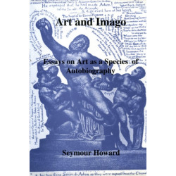Art and Imago: Essays on Art as a Species of Autobiography