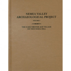 The Early Bronze Age Village on Tsoungiza Hill