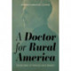A Doctor for Rural America: The Reforms of Frances Sage Bradley