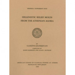 Hellenistic Relief Molds from the Athenian Agora