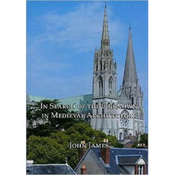 In Search of the Unknown in Medieval Architecture