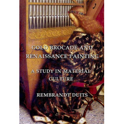 Gold Brocade and Renaissance Painting: A Study in Material Culture