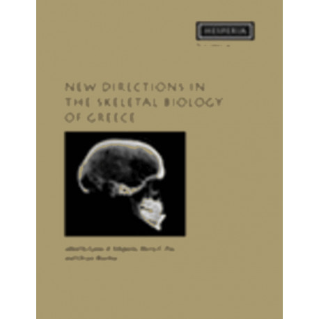 New Directions in the Skeletal Biology of Greece