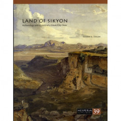 Land of Sikyon: Archaeology and History of a Greek City-State