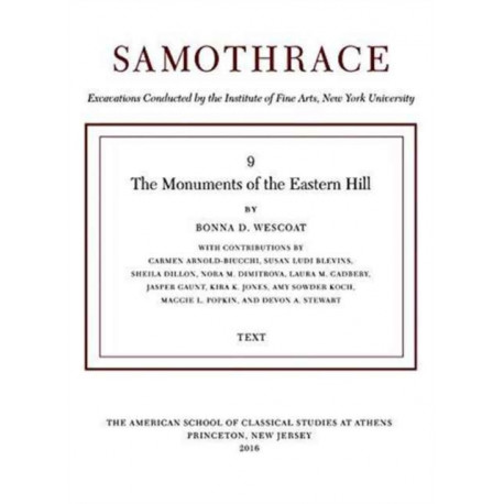 The Monuments of the Eastern Hill (two-volume set): Two volumes: 'Plates' and 'Text'