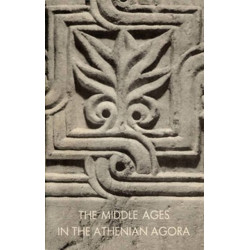 The Middle Ages in the Athenian Agora