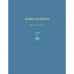 Marsa Matruh I: The Excavation