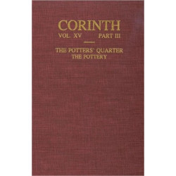 The Potters' Quarter: The Pottery (Corinth 15.3)