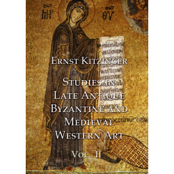 Studies in Late Antique, Byzantine and Medieval Western Art, Volume 2: Studies in Medieval Western Art and the Art of Norman Sicily