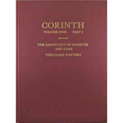 The Sanctuary of Demeter and Kore: The Greek Pottery (Corinth 18.1)