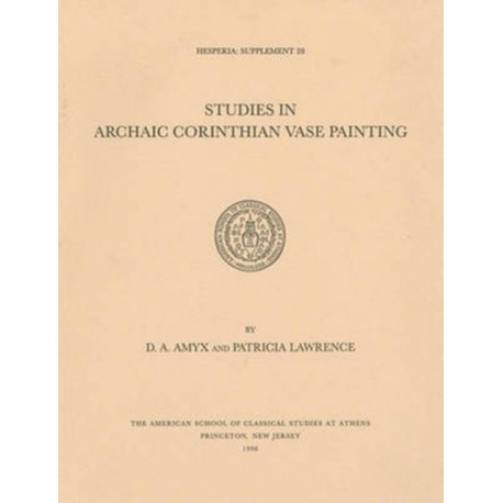 Studies in Archaic Corinthian Vase Painting