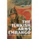 The Turkish Arms Embargo: Drugs, Ethnic Lobbies, and US Domestic Politics