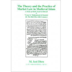 Theory and Practice of Market Law in Medieval Islam