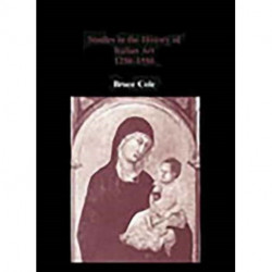 Studies in the History of Italian Art 1250-1550