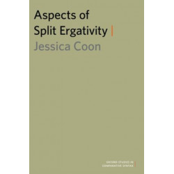 Aspects of Split Ergativity
