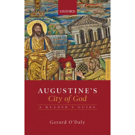 Augustine's City of God: A Reader's Guide