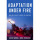 Adaptation under Fire: How Militaries Change in Wartime