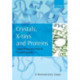 Crystals, X-rays and Proteins: Comprehensive Protein Crystallography