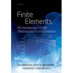 Finite Elements: An Introduction to the Method and Error Estimation