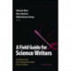 A Field Guide for Science Writers