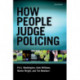 How People Judge Policing