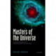 Masters of the Universe: Conversations with Cosmologists of the Past
