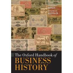 The Oxford Handbook of Business History