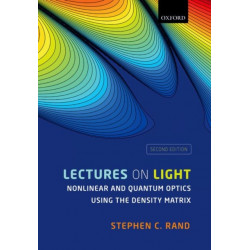 Lectures on Light: Nonlinear and Quantum Optics using the Density Matrix