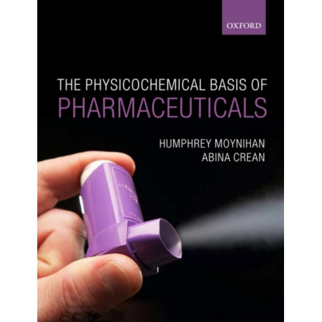 Physicochemical Basis of Pharmaceuticals