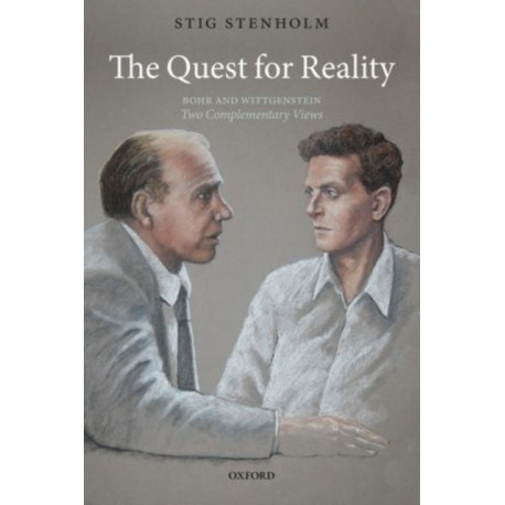 The Quest for Reality: Bohr and Wittgenstein - two complementary views