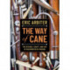 The Way of Cane: The Science, Craft, and Art of Bassoon Reed-making